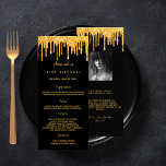 Birthday Menu black gold photo glitter fun facts<br><div class="desc">Birthday party menu card.  Personalize and add a name,  age,  date and the menu. A chic black background,  decorated with faux gold glitter drips.  Golden coloured letters.
Back: add a photo of the birthday girl,  fun facts and names.</div>