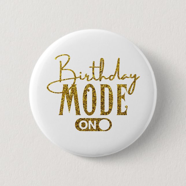 Birthday Mode On | Birthday Party 2 Inch Round Button (Front)