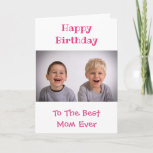Birthday Mom World's Best Ever Kids Photo Card