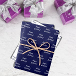 Birthday navy blue white wrapping paper sheet<br><div class="desc">2 sheets with navy blue background,  white text: Happy Birthday!  1 sheet with white background and blue text.  A modern hand lettered style script. For both him and her.</div>