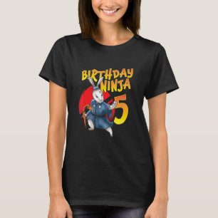 Birthday Ninja Bunny 5 Year Fifth Bday Born 2017 S T-Shirt