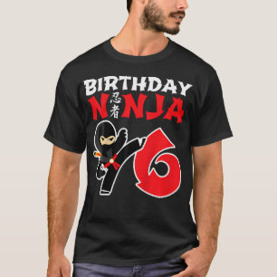 Birthday Ninja Shirt - 6 Year Old Ninja Birthday P