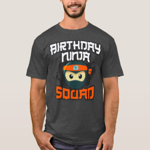 Birthday Ninja Squad Mom Dad Team Siblings Crew T-Shirt