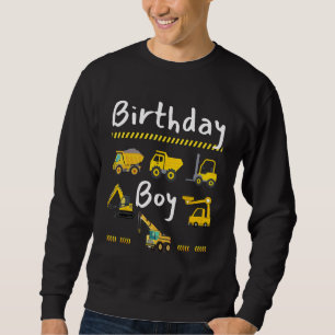Birthday of the Boy Construction Trucks Tractor Ha Sweatshirt