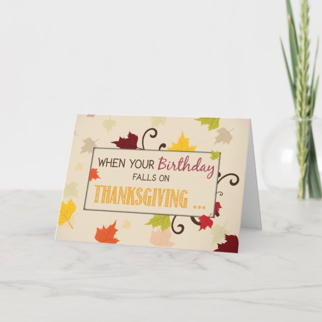 Birthday on Thanksgiving Gift Fall Leaves Card (Front)