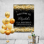 Birthday party black gold glitter sparkles welcome poster<br><div class="desc">A sign for a girly and glamourous 21st (or any age) birthday party.  A black background with faux gold glitter dust. Personalize and add a text,  name and age 21. The name is written with a modern hand lettered style script.</div>