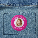 Birthday party hot pink photo girl 1 inch round button<br><div class="desc">A hot pink background. Personalize and add a photo and age. With the text: Happy Birthday. Curved text. White coloured text.</div>