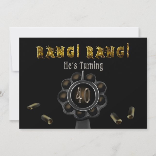 BIRTHDAY PARTY INVITATION - 40TH - BANG BANG! (Front)