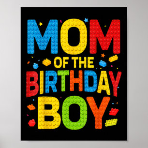 Birthday Party Mom Of The Birthday Boy Shirt Build Poster