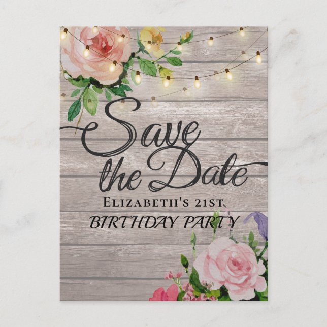 Birthday Party Save The Date Flowers Wood Lights Invitation Postcard (Front)