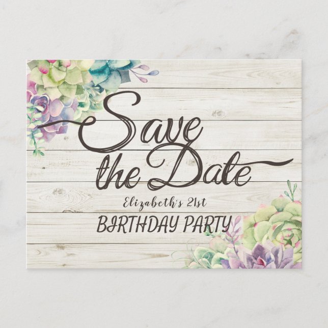 Birthday Party Save The Date Succulent Rustic Wood Invitation Postcard (Front)