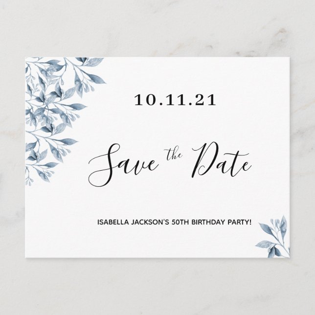 Birthday party white blue botanical save the date postcard (Front)