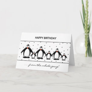 BIRTHDAY - PENGUINS - FROM WHOLE GANG CARD