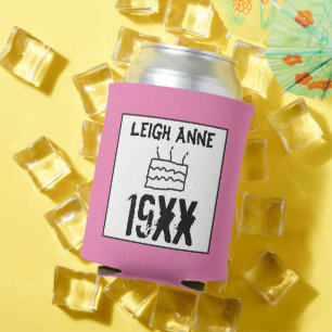 Birthday Personalize Born in Custom Date Year Pink Can Cooler