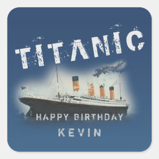 Birthday Personalized Titanic Square Sticker