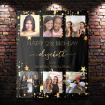 Birthday photo collage black gold best friends tapestry<br><div class="desc">A gift from friends for a woman's 21st (or any age) birthday, celebrating her life with a collage of 6 of your high quality photos of her, her friends, family, interest or pets. Personalize and add her name, age 21 and your names. Golden text. A chic, classic black background colour....</div>