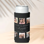 Birthday photo collage black white best friends seltzer can cooler<br><div class="desc">A gift from friends for a woman's 21st birthday, celebrating her life with a collage of 6 of your high quality photos of her, her friends, family, interest or pets. Personalize and add her name, age 21 and your names. White text. A chic, classic black background colour. Her name is...</div>