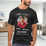 Birthday photo man myth legend name fun black T-Shirt<br><div class="desc">For a black/dark coloured t-shirt. Personalize and add your own photo of the birthday boy/man.  Personalize and add a name,  age 40 and a text.  Text: The Man,  The Myth,  The Legend. Photo frame as a brush stroke</div>