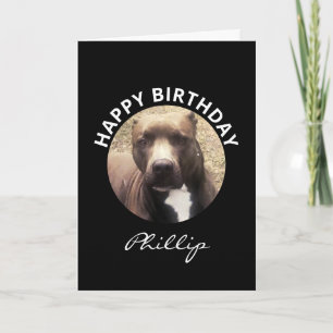 Birthday Pit Bull Dog Custom Photo Personalized Card