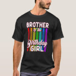 Birthday Pop Tube - Brother of the Birthday Girl T-Shirt<br><div class="desc">Birthday Pop Tube - Brother of the Birthday Girl.</div>