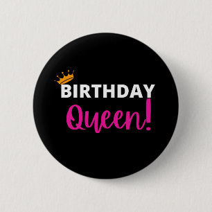 BIRTHDAY QUEEN 2 INCH ROUND BUTTON