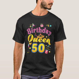 Birthday Queen 50Th Cute Crown 50 Year Old Birthda T-Shirt