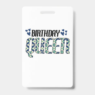 Birthday Queen Badge
