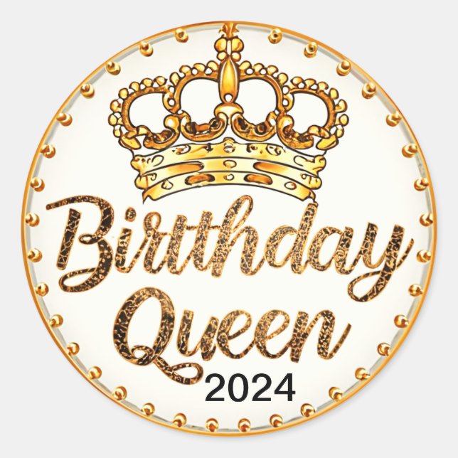 Birthday Queen Gold Crown Party 2024 Girls Bday Classic Round Sticker (Front)