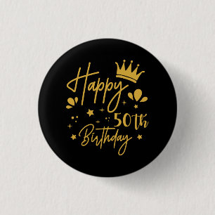 Birthday Queen Gold Glitter Happy 50th Birthday  1 Inch Round Button