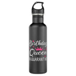 Birthday Queen in Quarantine 710 Ml Water Bottle