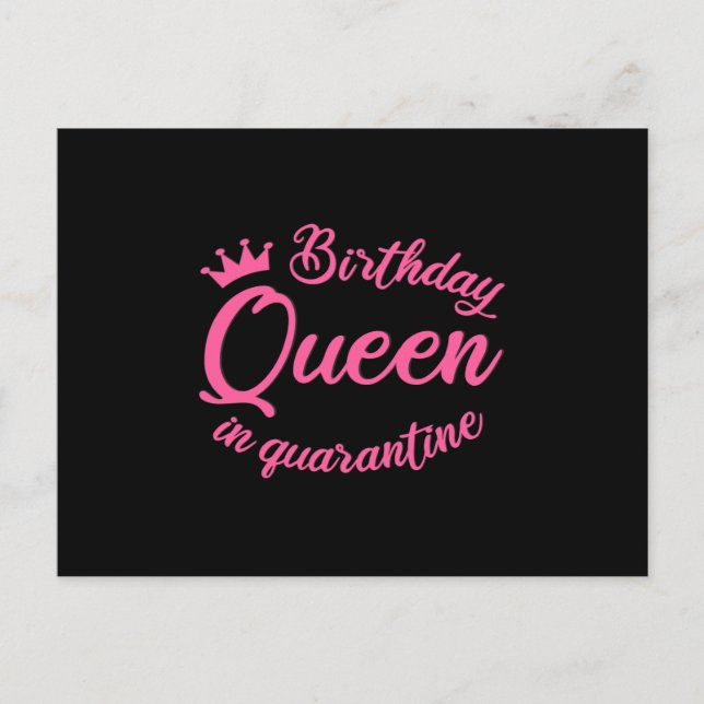 Birthday Queen in Quarantine Postcard (Front)