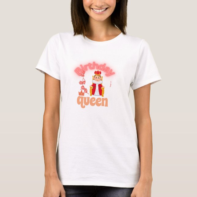 Birthday Queen - Royal Celebration Design T-Shirt (Front)