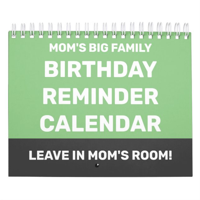 Birthday Reminder for Mom's Big Family Funny Green Calendar (Cover)