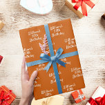 Birthday retro orange name wrapping paper<br><div class="desc">Trendy party wrapping paper. A burnt orange coloured background,  white text.
Personalize and add a name and age.</div>