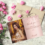 Birthday rose gold blush drips photo thank you card<br><div class="desc">A photo thank you for a 40th (or any age) birthday
On front: Add a vertical size photo. An elegant rose gold,  blush gradient background colour,  decorated with drips,  paint dripping look. Personalize and add a name and your thank you note.</div>