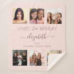 Birthday rose gold blush friends photo sherpa blanket<br><div class="desc">A gift from friends for a woman's 21st birthday, celebrating her life with a collage of 6 of your high quality photos of her, her friends, family, interest or pets. Personalize and add her name, age 21 and your names. Dark rose gold coloured letters. Girly and trendy rose gold, blush...</div>