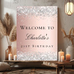 Birthday rose gold blush silver welcome  poster<br><div class="desc">A welcome poster for a girly and glamourous 21st (or any age) birthday party.  A rose gold gradient background decorated with faux silver confetti.   Personalize and add a name and age 21.</div>