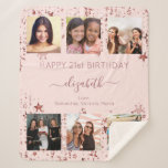 Birthday rose gold friends photo collage sherpa blanket<br><div class="desc">A gift from friends for a woman's 21st (or any age) birthday, celebrating her life with a collage of 6 of your high quality photos of her, her friends, family, interest or pets. Personalize and add her name, age 21 and your names. Dark rose gold text. A chic, feminine rose...</div>