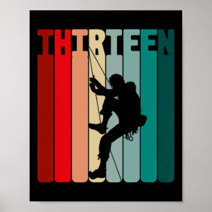 Birthday Shirt 13 Years Climbing 13th Birthday Boy Poster