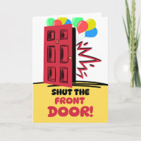 Birthday Shut the Front Door Surprised