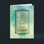 Birthday - Sister - Happy You're in my Life Card<br><div class="desc">See same image for brother and BFF's</div>