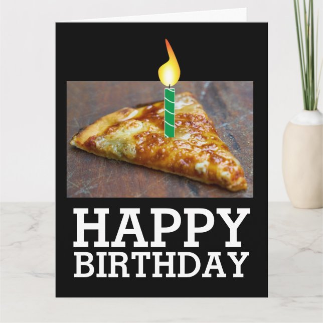 BIRTHDAY SLICE OF PIZZA WITH CANDLE OVERSIZED CARD (Front)