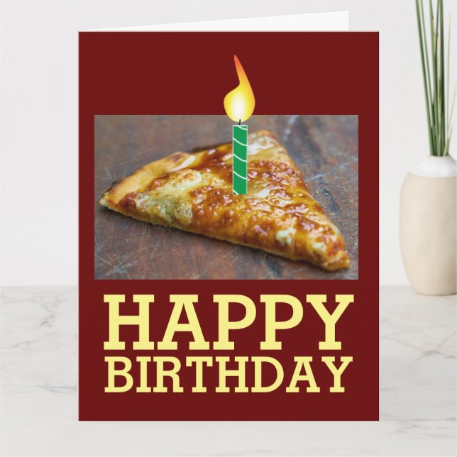 BIRTHDAY SLICE OF PIZZA WITH CANDLES BIG CARD (Front)