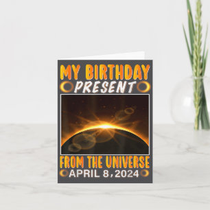Birthday Solar Eclipse April 8 2024 Total Solar Ec Card