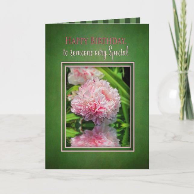 Birthday, Someone Special Pink Peonies/reflections Card (Front)
