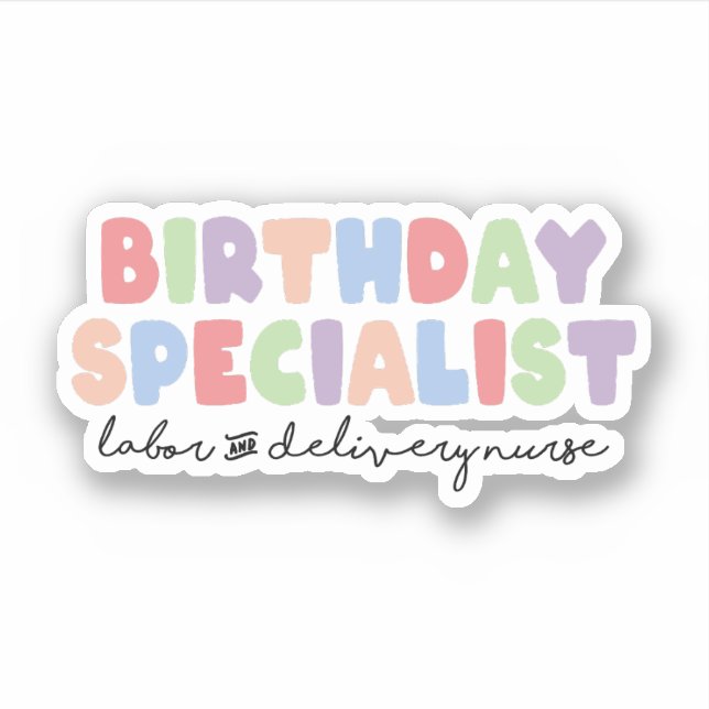 Birthday Specialist Labour and Delivery L&D Nurse (Front)