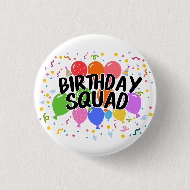 Birthday Squad 1 Inch Round Button (Front)