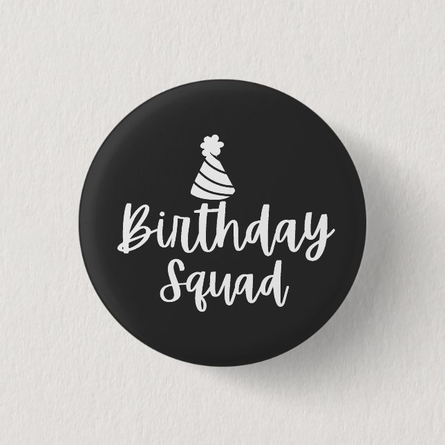 Birthday Squad 1 Inch Round Button (Front)