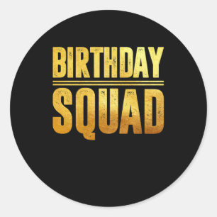 Birthday Squad Classic Round Sticker