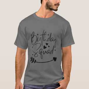 Birthday Squad Group Party Crew Women Boy Girl Gif T-Shirt